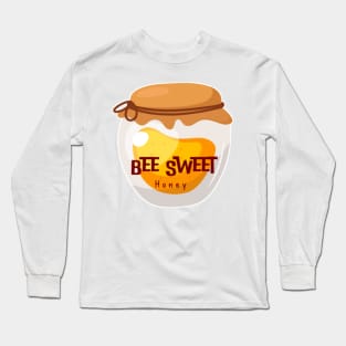 Bee sweet Honey Long Sleeve T-Shirt